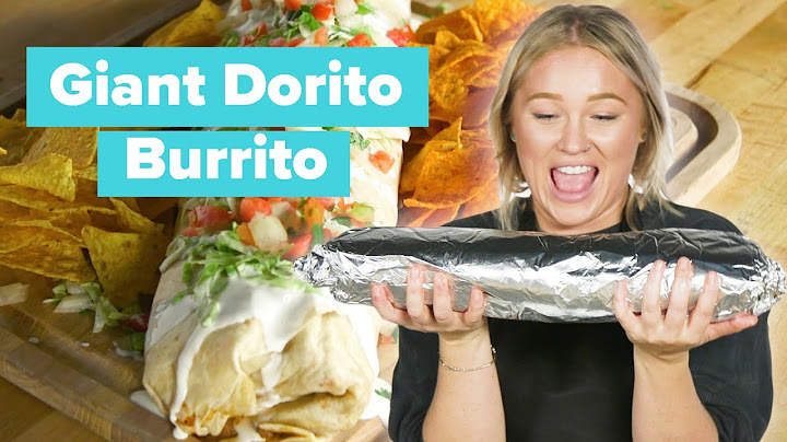 Έφτιαξα έναν γίγαντα Dorito Burrito